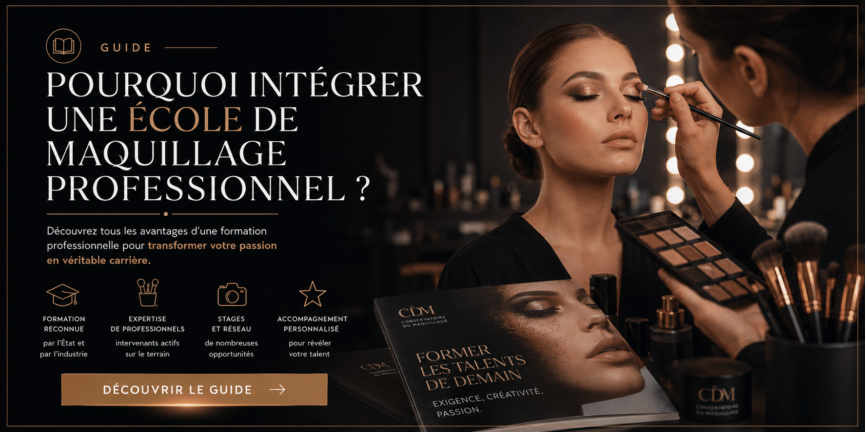 Guide “Pourquoi intégrer une école de maquillage professionnel” avec maquilleuse réalisant un maquillage beauté dans un studio professionnel.